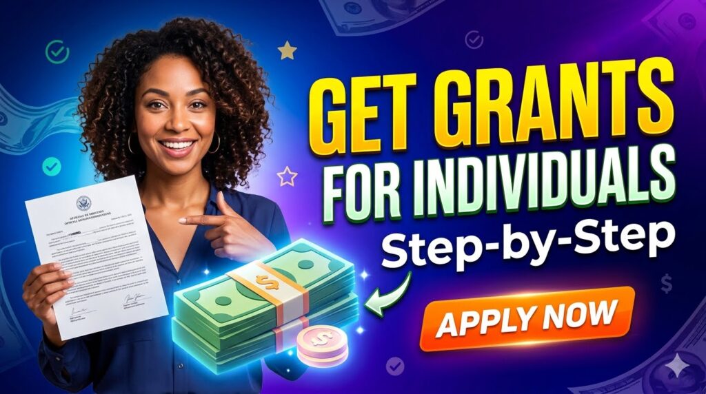 How to get grants for individuals in United States in 2026